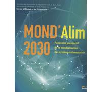 Mondialisation des systèmes alimentaires - Panorama prospectif Panorama prospectif de la mondialisation des systemes alimentaires - Centre d'Etudes et de Prospective - Documentation Francaise - broché