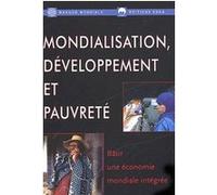 Mondialisation developpement et pauvrete Paul Collier (Contributions), David Dollar (Contributions), Nicholas Herbert Stern (Directeur éditorial), EDITIONS ESKA (Auteur)