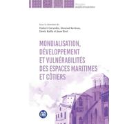 Mondialisation, développement et vulnérabilités des espaces maritimes et côtiers