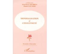 Mondialisation Et Citoyenneté - Colloque, "Mondialisation, Institutions, Citoyenneté", Avril 1999, Parlement Européen, Bruxelles