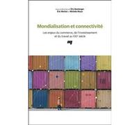 Mondialisation et connectivité Eric Boulanger (Editeur général), Eric Boulanger (Auteur)