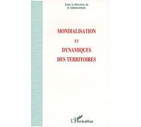Mondialisation et dynamiques des territoires - B. Kherdjemil - L'harmattan - broché - Livre