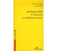 Mondialisation Et Fiscalité - La Globalisation Fiscale
