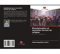 Mondialisation Et Nouvelles Formes De Religion