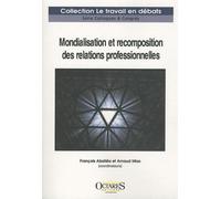 Mondialisation et recomposition des relations professionnelles : un état des lieux