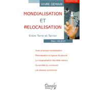 Mondialisation et relocalisation - Entre Terre et Terroir