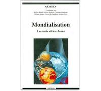 Mondialisation - les mots et les choses Collectif (Auteur)