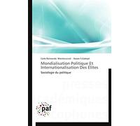 Mondialisation Politique Et Internationalisation Des Élites: Sociologie du politique