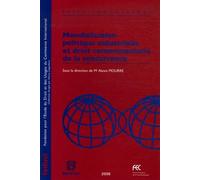 Mondialisation politique industrielle et droit communautaire de la concurrence