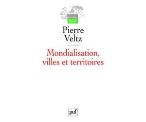 Mondialisation, villes et territoires: L'économie d'archipel