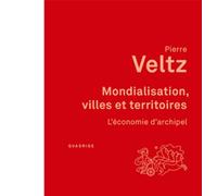Mondialisation, villes et territoires: L'économie d'archipel