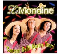 Mondine Le - Canzoni Della Nostra Terra