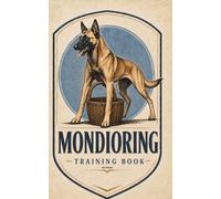 Mondioring Training Journal: Success is no accident! Training planner for Mondioring handlers to plan, track, and evaluate every session.