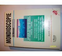 Mondioscopie. Bilan Economique Et Social Du Monde 1973-1996