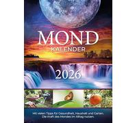 Mondkalender 2026: Die Kraft des Mondes im Alltag nutzen