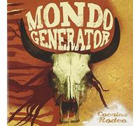 Mondo Generator - Cocaine Rodeo + Live. [Import]