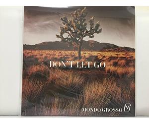 Mondo Grosso - Don T Let Go [Vinilo]