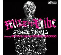 Mondo Grosso - Mix The Vibe: Street King