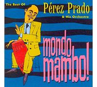 Mondo Mambo: Best of Perez Prado by Rhino Records