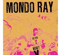 Mondo Ray - Do You Love Me Now [Import]