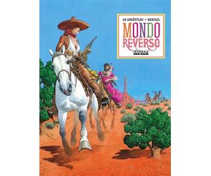 Mondo Reverso - Intégrale - Dominique Bertail - Fluide Glacial-Audie - cartonné - Bande dessinée