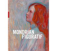 Mondrian figuratif Une histoire inconnue - Marianne Mathieu - Hazan Eds - broché - Catalogue d'exposition