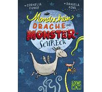 Mondscheindrache und Monsterschreck: Kinderbuch von Cornelia Funke ab 7 Jahre - Präsentiert von Loewe Wow! - Wenn Lesen WOW! macht