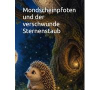 Mondscheinpfoten und der verschwunde Sternenstaub