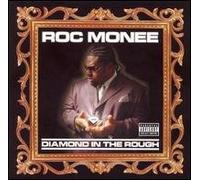Monee, Roc - Diamond in The Rough