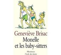 Monelle et les baby-sitters Geneviève Brisac (Auteur), Claire Bretécher (Illustration)