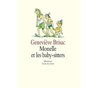 Monelle et les baby-sitters - Geneviève Brisac - Ecole Des Loisirs - broché - Roman junior dès 9 ans