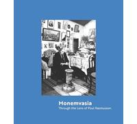 Monemvasia: Through the Lens of Poul Rasmussen