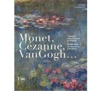 Monet, Cézanne, Van Gogh... (German-Italian Edition)