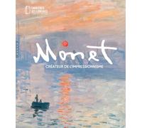 Monet - Créateur De L'impressionnisme