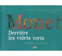 Monet Derrière les volets verts