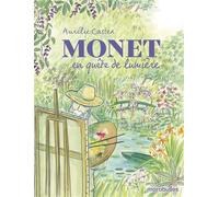 Monet En quête de lumière - Aurélie Castex - Marabulles - cartonné - Bande dessinée