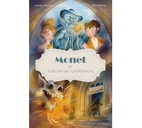 Monet et le secret des cathédrales