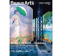 MONET,RENOIR...CHAGALL. Voyages en Méditerrannée (ANG/FR): A l'atelier des lumières