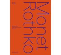 Collectif, éd. Cyrille Sciama – Monet Rothko: Musée des impressionnismes Giverny – Broché