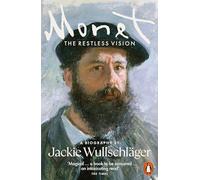Monet: The Restless Vision