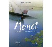 Monet: Un arc-en-ciel sur Giverny