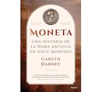 Moneta: Una historia de la Roma antigua en doce monedas