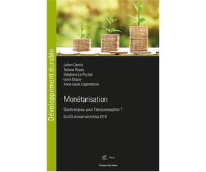 Monétarisation Quels enjeux pour l'écoconception ? EcoSD Annual Workshop 2019 - Julien Garcia - Presses Des Mines - broché - Scolaire / Universitaire