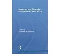 Monetary and Financial Integration in West Africa Temitope Oshikoya (Auteur)