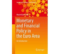 Monetary and Financial Policy in the Euro Area: An Introduction