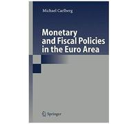 Monetary And Fiscal Policies In The Euro Area