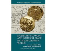 Monetary Economy and Political Space in the Hellenistic World