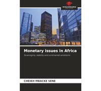 Monetary issues in Africa: Sovereignty, stability and continental ambitions
