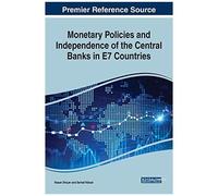 Monetary Policies And Independence Of The Central Banks In E7 Countries