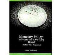 Monetary Policy Alternatives at the Zero Bound, Finance and Economics Discussion Ben S. Bernanke, Brian P. Sack, Vincent R. Reinhart (Auteur)